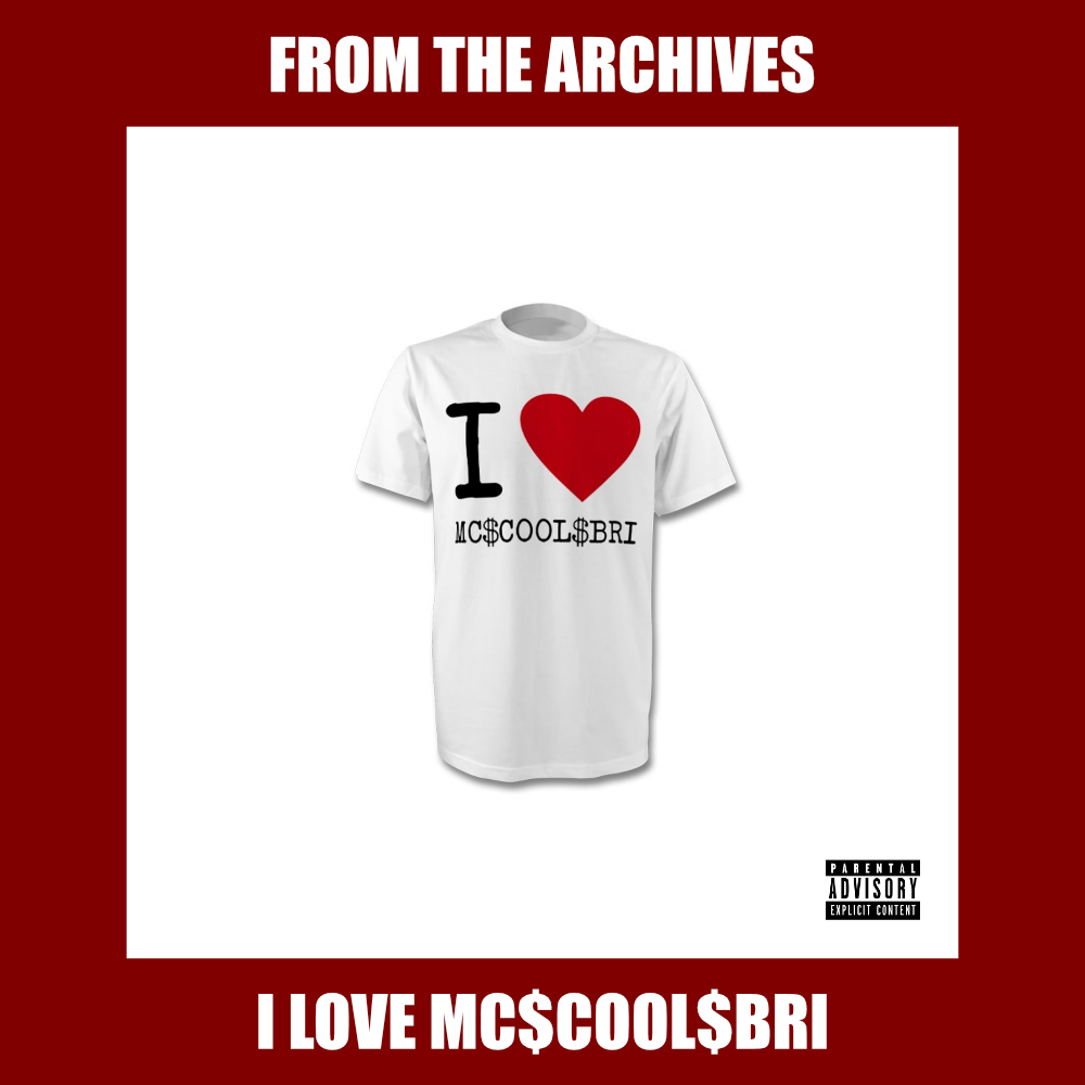 I LOVE MC$COOL$BRI